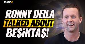 Ronny Deila talked about Beşiktaş! | #beşiktaş