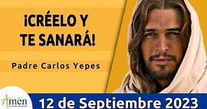 Evangelio De Hoy Martes 12 Septiembre 2023 l Padre Carlos Yepes l Biblia l Lucas 6,12-19 l Católica