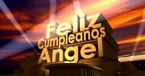 Feliz Cumpleaños Angel
