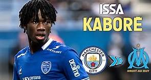 Bienvenue à l’OM Issa KABORÉ 🇧🇫 • La PÉPITE de Manchester City (2021-2022) • HD