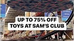 Up to 75% off toys at Sam’s club! #samsclub #samsclubdeals #toyclearance | Mama Deals
