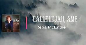 Reba McEntire - Hallelujah Amen (Lyrics)