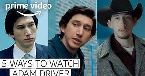 5 Adam Driver Movies to Watch Now | Prime Video