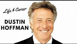Dustin Hoffman - Life and Career