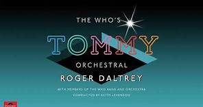 Roger Daltrey – Pinball Wizard (From The Who’s ‘Tommy’ Live Orchestral Version)