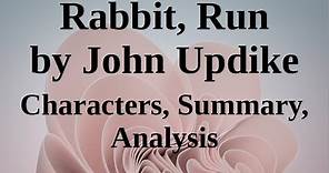 Rabbit, Run by John Updike | Characters, Summary, Analysis