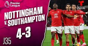 Highlights & Goals | Nottingham v. Southampton 4-3 | Premier League | Telemundo Deportes