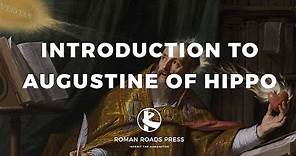 Introduction to Augustine of Hippo | Old Western Culture