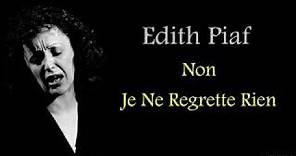 Edith Piaf - Non, Je Ne Regrette Rien🎵(Lyrics)
