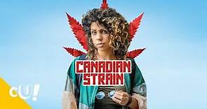 Canadian Strain | Free Comedy Movie | Full HD | Full Movie | Jess Salgueiro | Crack Up Central