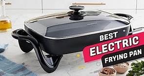 Top 4 Best Electric Frying Pans Review 2023 | Which One Should You Buy?