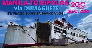 Manila to Dipolog via Dumaguete | Philippines Ferry Travel | 2GO St. Francis Xavier