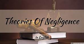 Theories of Negligence | Negligence | Law of Torts | Easy Way | in English