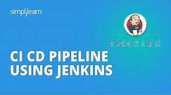 CI/CD Pipeline Using Jenkins | Continuous Integration & Continuous Deployment | DevOps | Simplilearn