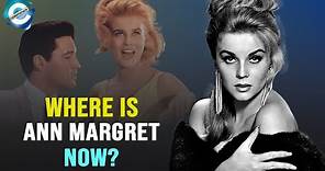 What is Ann Margret doing now?
