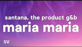 Santana - Maria Maria (Lyrics) ft. The Product G&B