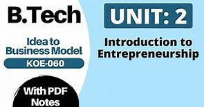 Unit 2: Introduction to Entrepreneurship with PDF Notes | Idea to Business Model AKTU BTech