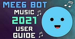 Playing Music with MEE6 Bot - 2021 User Guide - Discord Music Bots