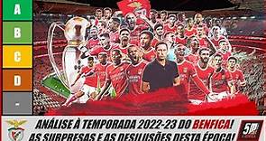 🏆 Análise ao Benfica 2022-23 (Tier List) ● As surpresas e as desilusões desta época! 🏆