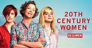 Mujeres del siglo XX (20th Century Women) En 9 Minutos