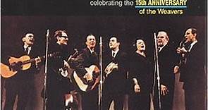 The Weavers - The Weavers Reunion At Carnegie Hall 1963