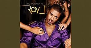 For The Love Of Ray J