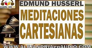 Meditaciones Cartesianas -Edmund Husserl |ALEJANDRIAenAUDIO