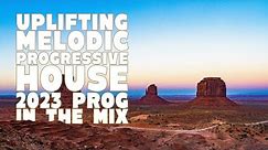 Uplifting Melodic Progressive House Mix | Best 2023 Prog | Relaxing Study Driving Workout Music