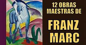 12 obras maestras de Franz Marc.