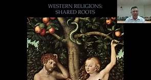 What are Abrahamic Religions? Introduction to Western Religions: East vs. West, & the Creation Story