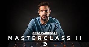 Cesc Fàbregas • Building up to attack • Masterclass