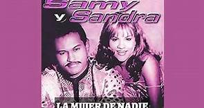 La Mujer de Nadie - Samy y Sandra Sandoval