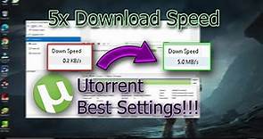 How to Speed Up uTorrent Downloads | 5x Download Speed!!! | Speed Up Utorrent ||
