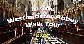 Inside Walking Tour of Westminster Abbey, 2022