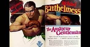 The Amateur Gentleman (1926) - Sidney Olcott - Richard Barthelmess