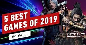 Best Games of 2019 So Far - IGN Best List