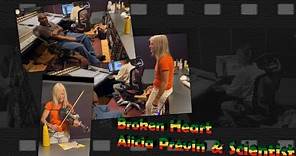 Broken Heart - Alicia Previn & Scientist