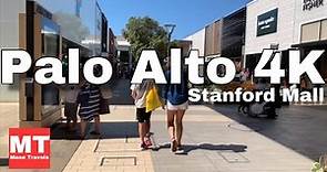 Stanford Shopping Center Palo Alto - Silicon Valley Walking Tour USA 🏆