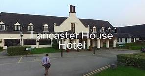 Lancaster House Hotel - Virtual Tour