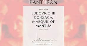 Ludovico III Gonzaga, Marquis of Mantua Biography - Marquis of Mantua from 1444 to 1478
