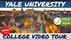 Yale University - Official College Video Tour