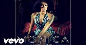 Monica - Until It’s Gone (Audio)