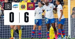 Villarreal CF vs FC Barcelona (0-6) | Resumen y goles | Highlights Liga F