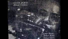 Lester Bowie ‎– African Children (1978 - Double Album)