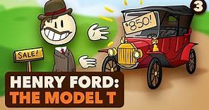 Henry Ford: The Model T - US History - Part 3 - Extra History