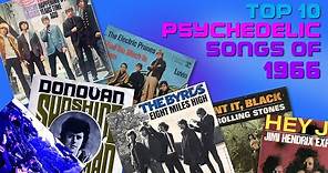 TOP 10 PSYCHEDELIC SONGS of 1966 | #022