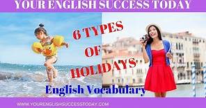 6 Types of Holidays | ENGLISH VOCABULARY