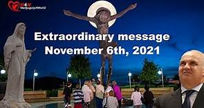 Medjugorje, Extraordinary Message of November 6th, 2021