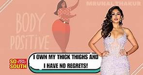 Mrunal Thakur Talks About Body Positivity and Relevance in Industry | SoSouth