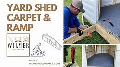 Installing Outdoor Carpet & Building a Shed Ramp | Yard Storage Shed Project | Weekend Build